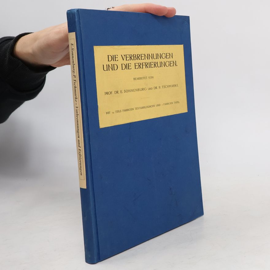 Eduard Sonnenburg Die Verbrennungen und die Erfrierungen