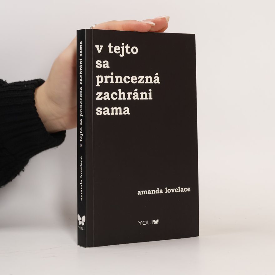 Amanda Lovelace V tejto sa princezná zachráni sama