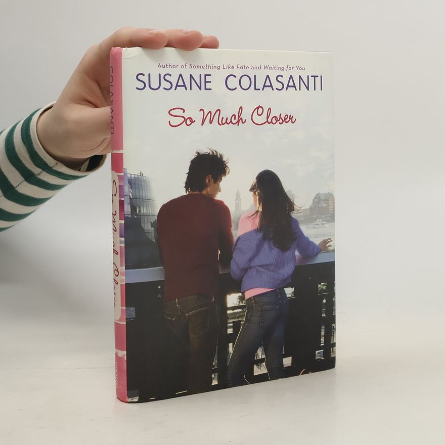 Susane Colasanti So Much Closer