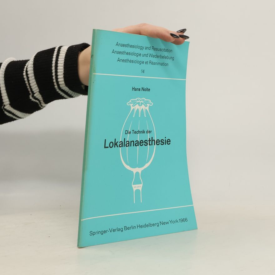 H. Nolte Die Technik der Lokalanaesthesie