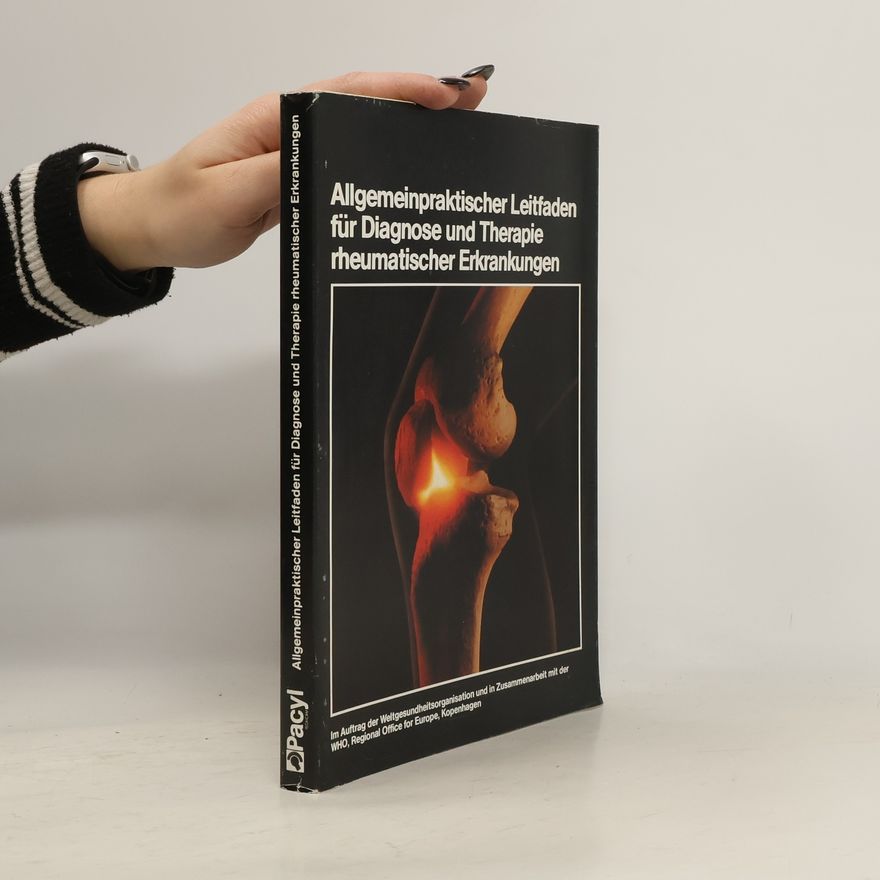 Hartwig Mathies Leitfaden für Diagnose und Therapie rheumatischer Erkrankungen