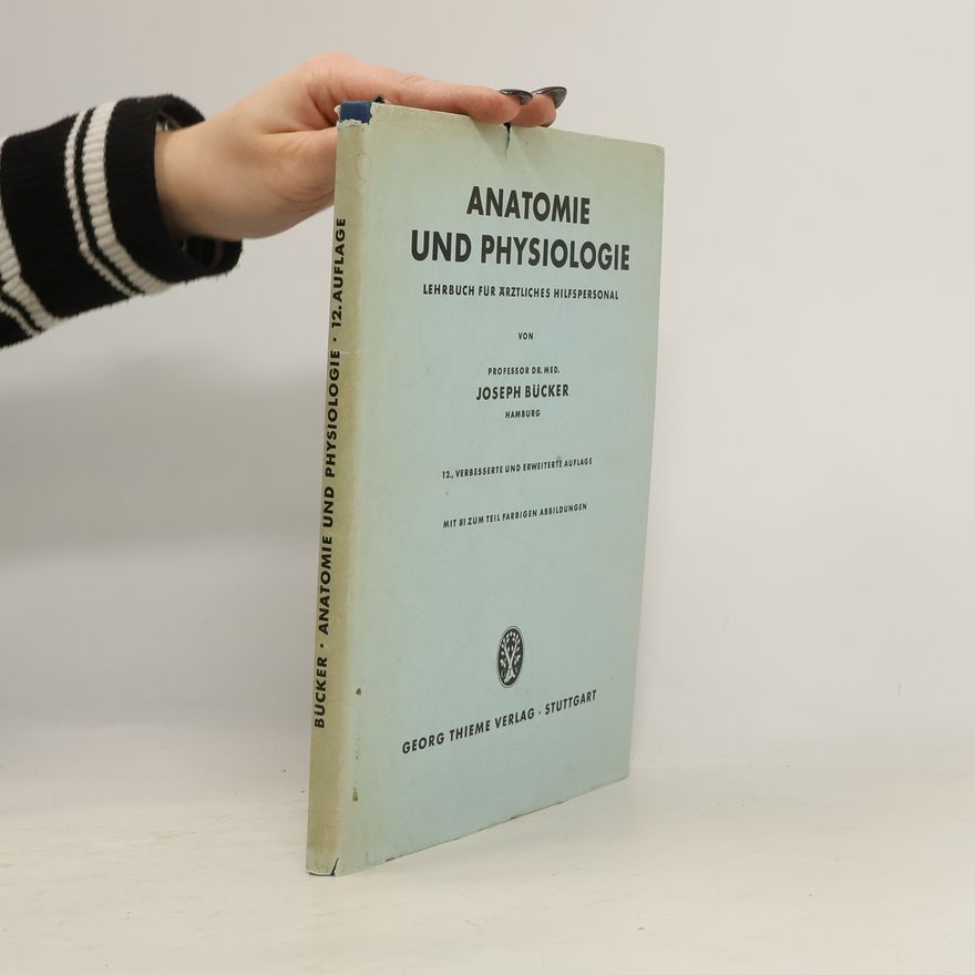 Joseph Bücker Anatomie und Physiologie