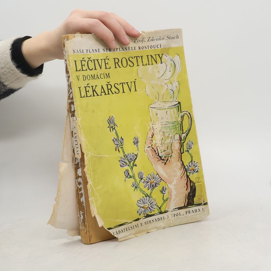Zdenko Stacho Léčivé rostliny v domácím lékařství