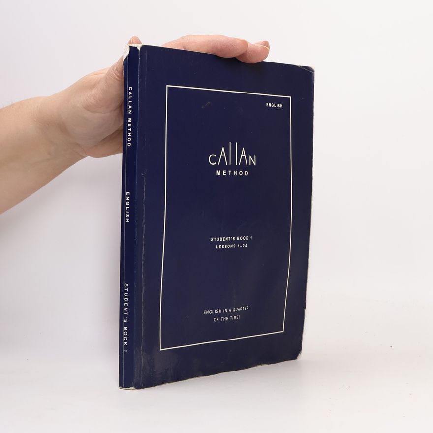 R. K. T. Callan Callan Method. Student's Book 1