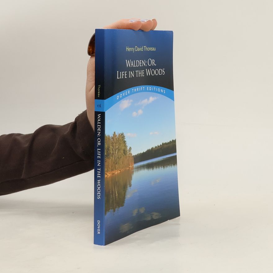 Henry David Thoreau Walden, or, Life in the woods