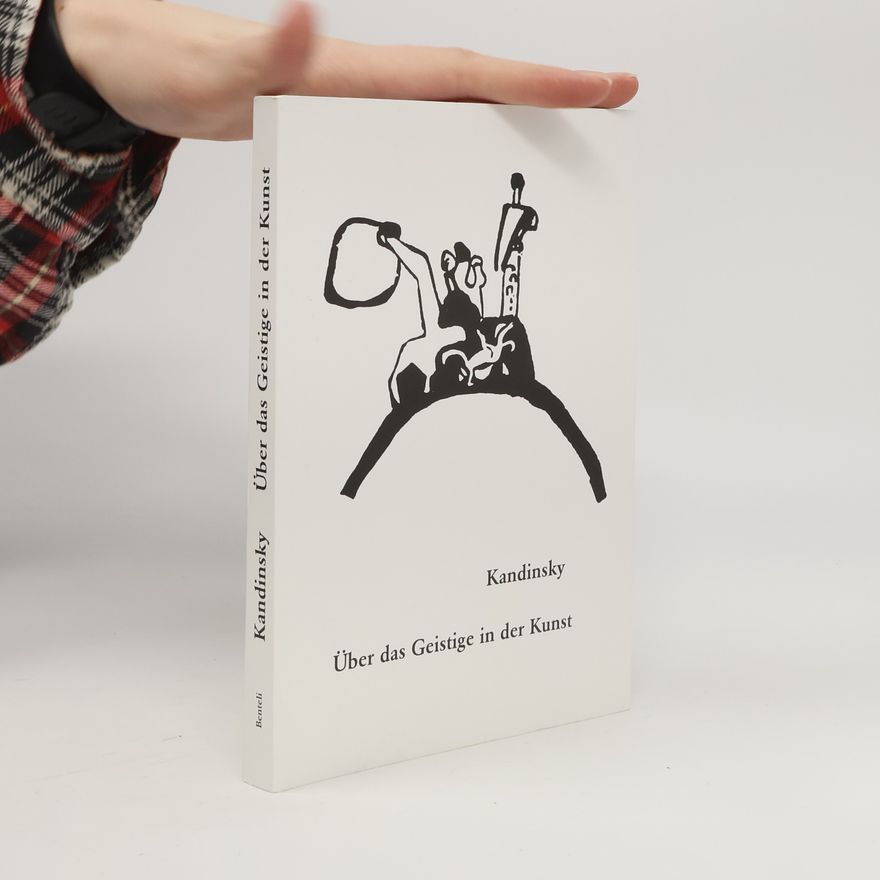 Vasilij Kandinskij Über das Geistige in der Kunst
