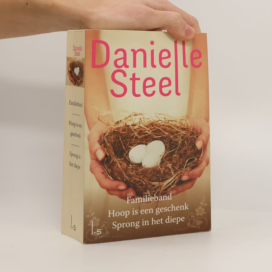 Danielle Steel Familieband; Hoop is een geschenk; Sprong in het diepe / druk 1