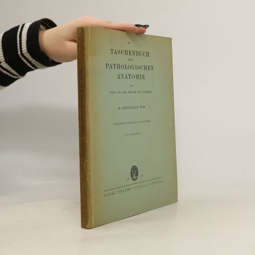 Edgar von Gierke Taschenbuch der Pathologischen anatomie