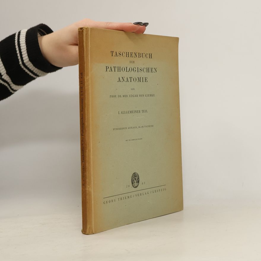 Edgar von Gierke Taschenbuch der Pathologischen Anatomie
