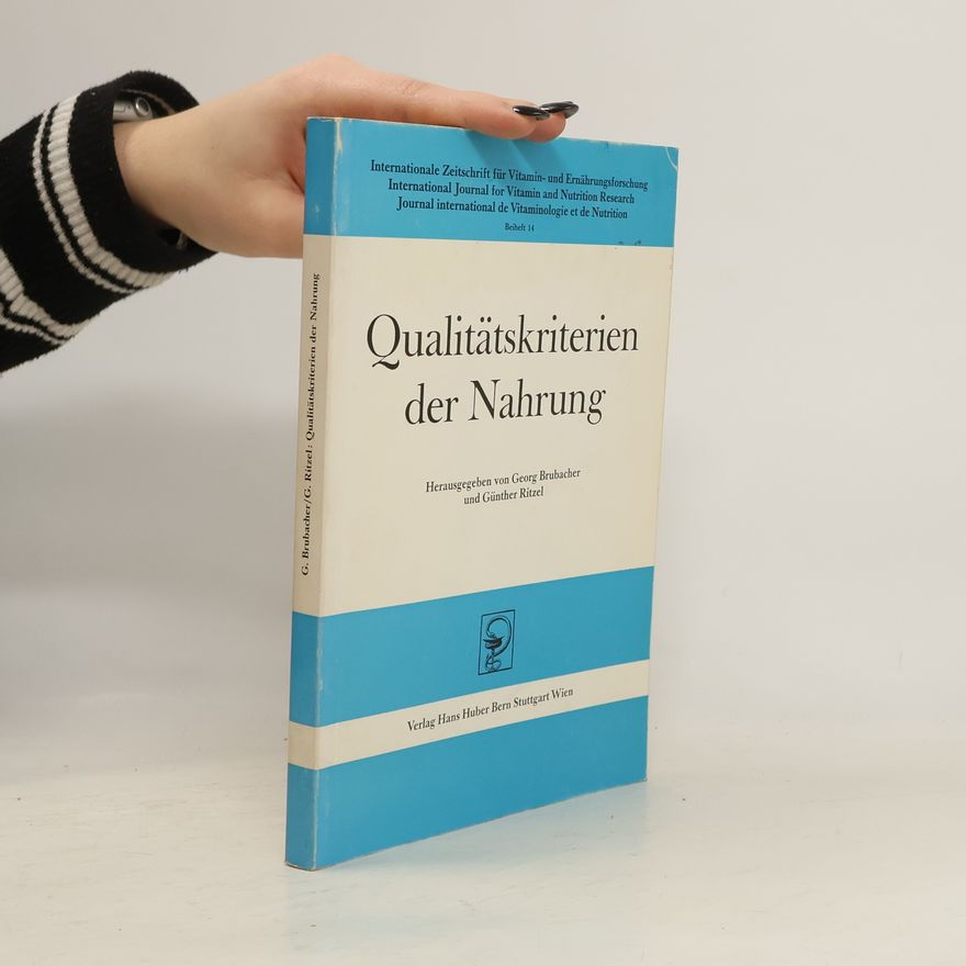 Georg Brubacher Qualitätskriterien der Nahrung