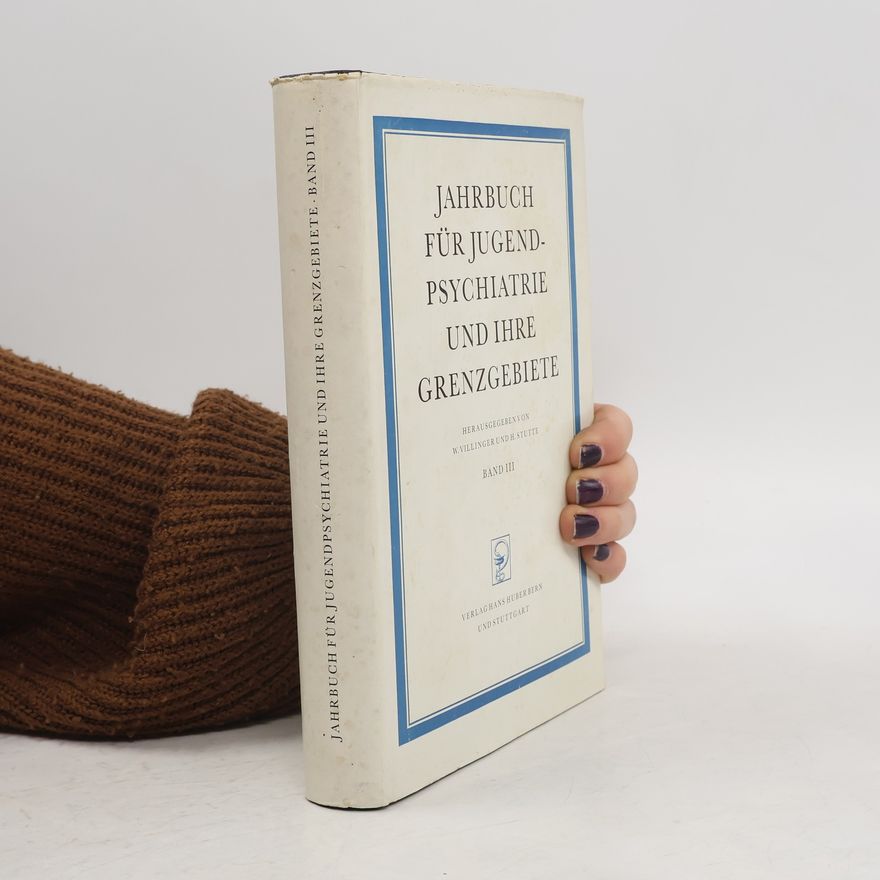 Werner Villinger Jahrbuch für Jugendpsychiatrie und ihre Grenzgebiete. Band 3