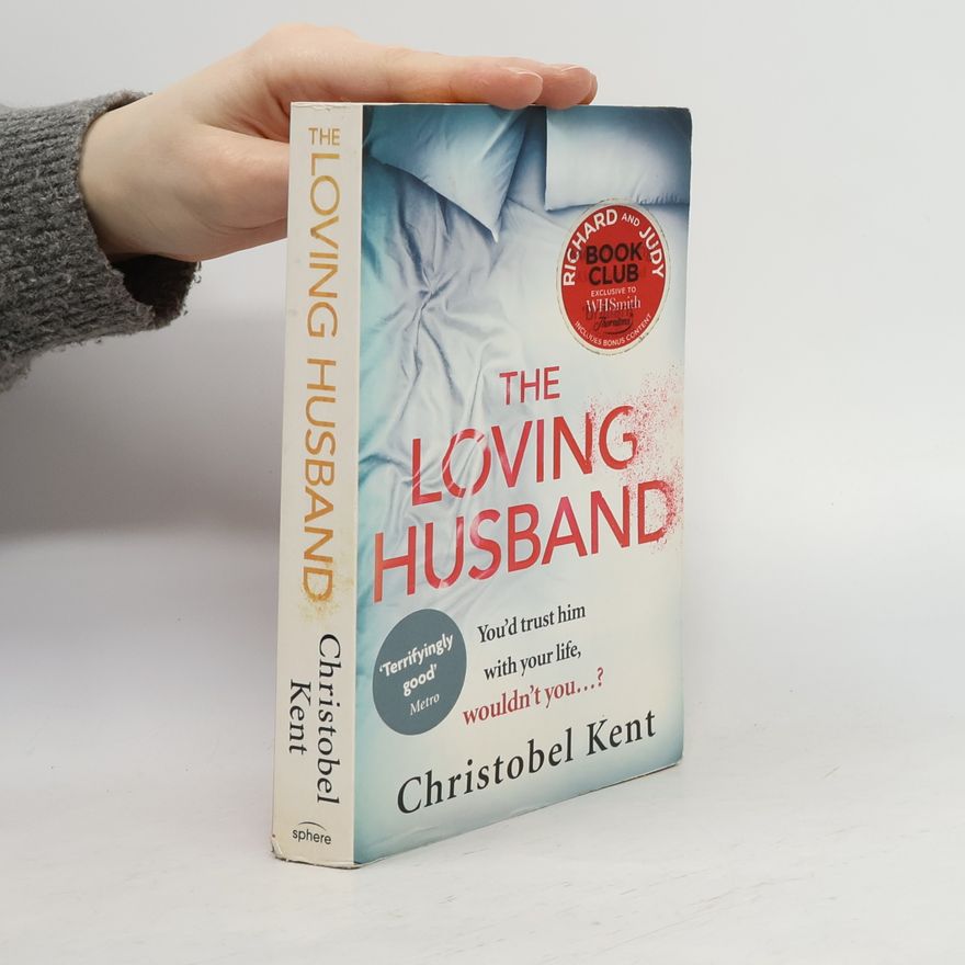Christobel Kent The loving husband
