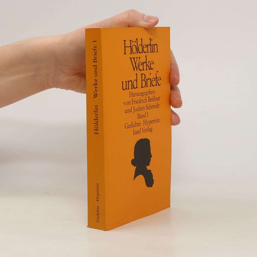 Friedrich Hölderlin Werke und Briefe 1. Gedichte