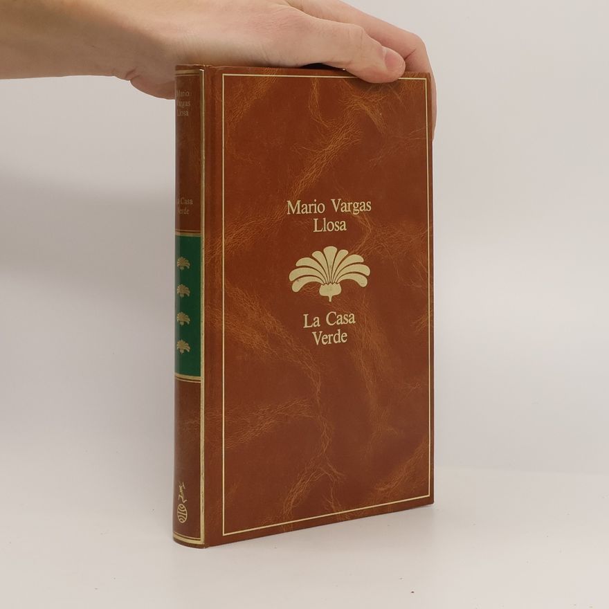 Mario Vargas Llosa La Casa Verde