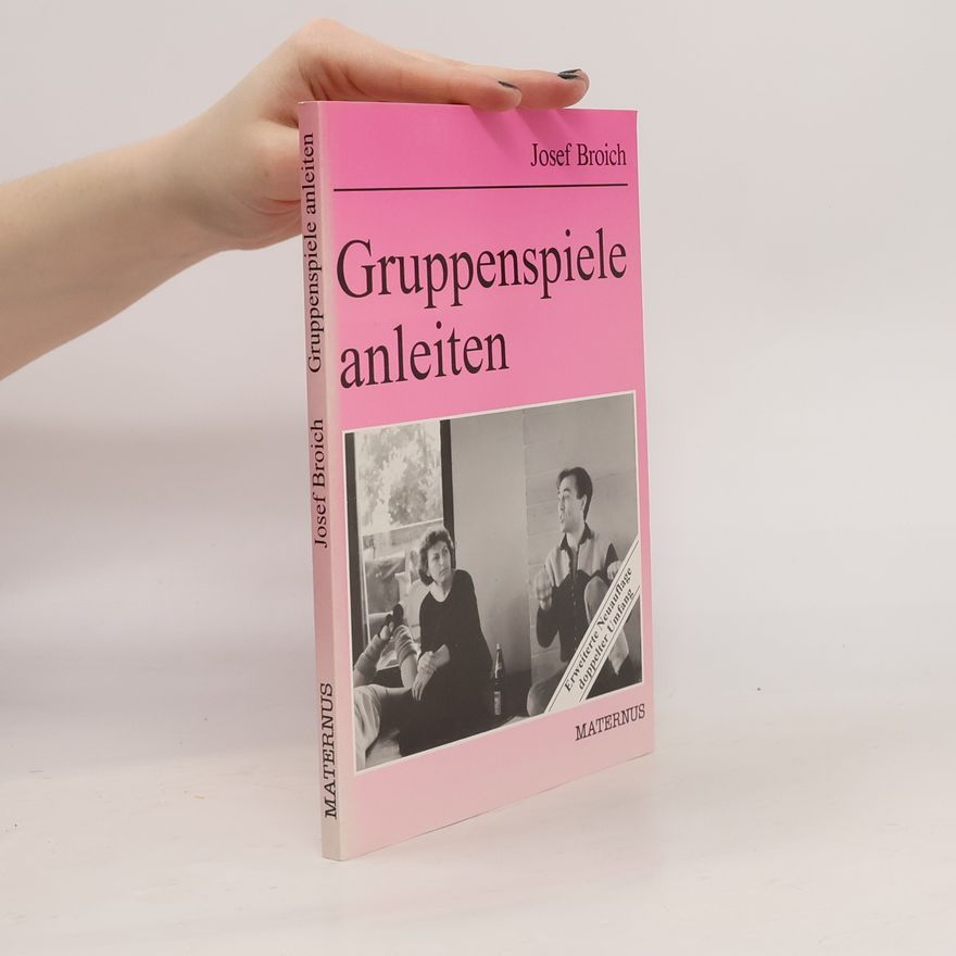 Josef Broich Gruppenspiele anleiten