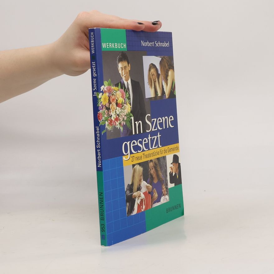 Norbert Schnabel Werkbuch: In Szene gesetzt