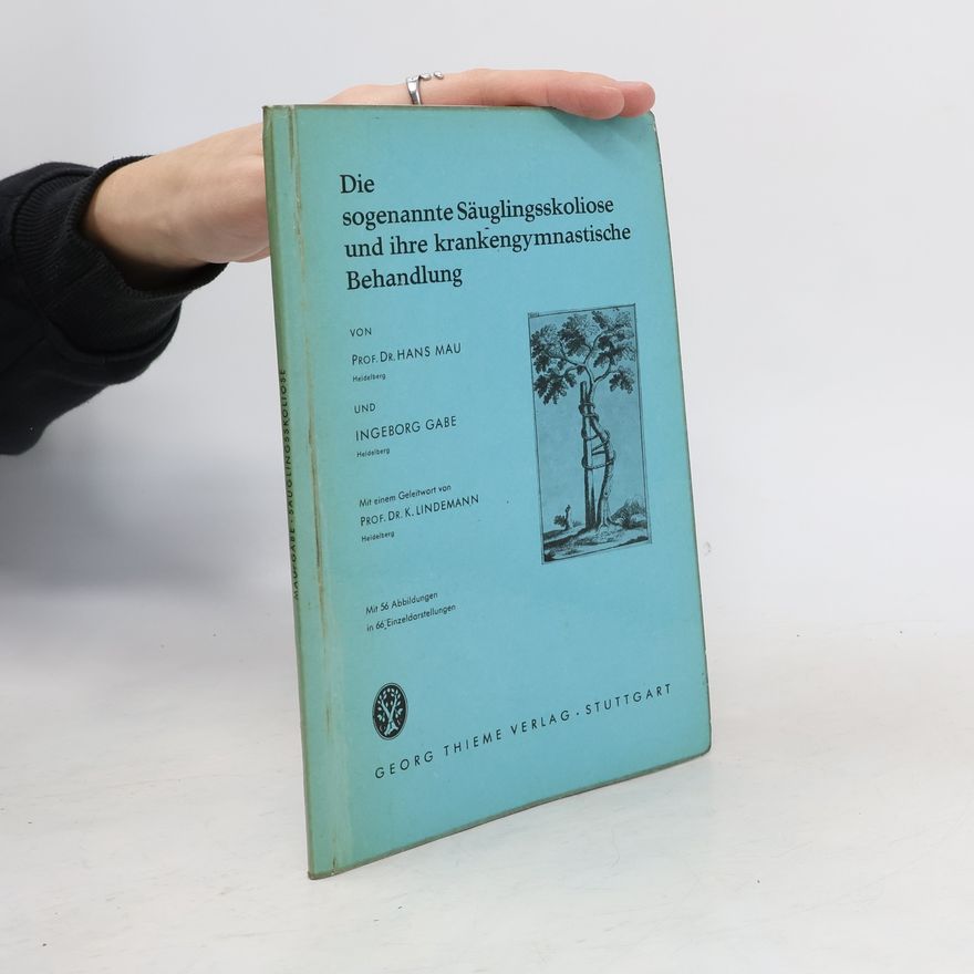 Ingeborg Gabe Die sogenannte Säuglingsskoliose und ihre krankengymnastische Behandlung