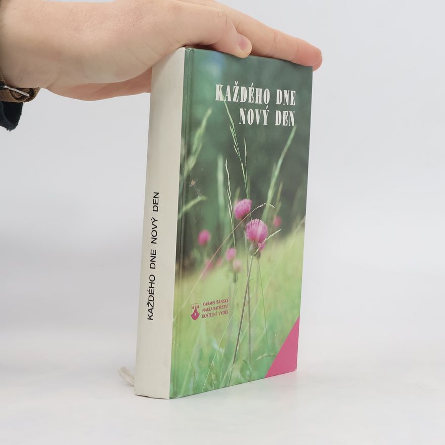 Anděla Janoušková Každého dne nový den : malý breviář průpovědí na celý rok