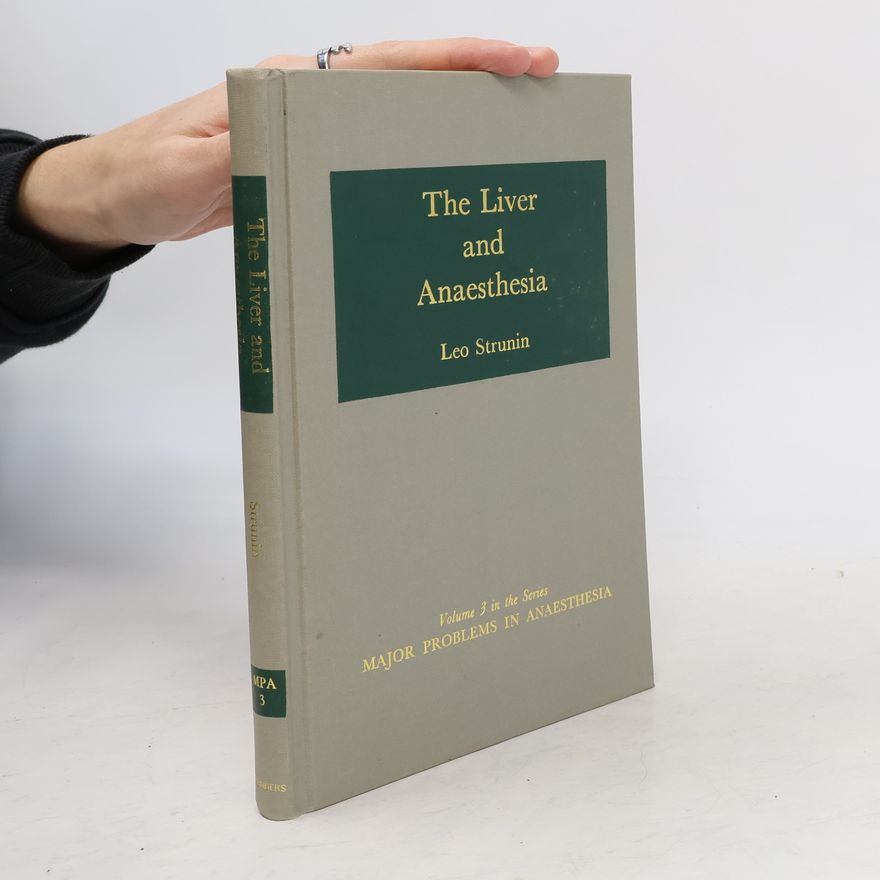 Leo Strunin The Liver and Anaesthesia