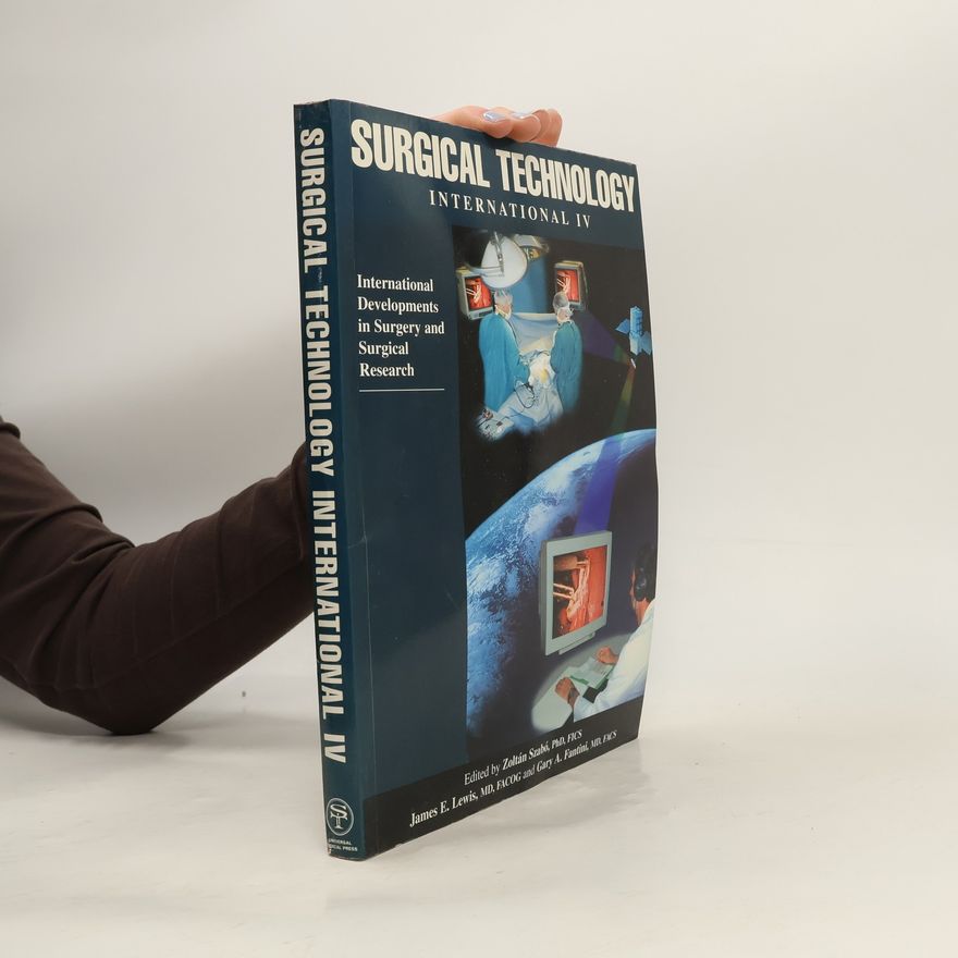 Gary A. Fantini Surgical Technology International