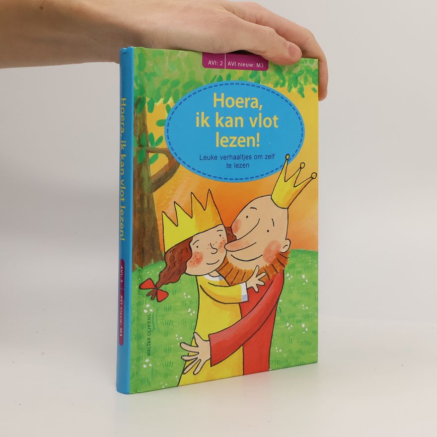 Walter Oliviers Hoera, ik kan vlot lezen! Leuke verhaaltjes om zelf te lezen - AVI: 2, AVI nieuw: M3