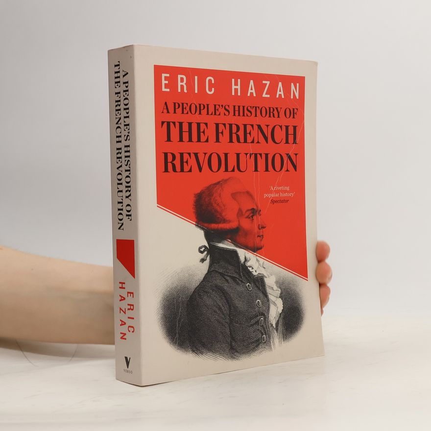 Eric Hazan A People's History of the French Revolution