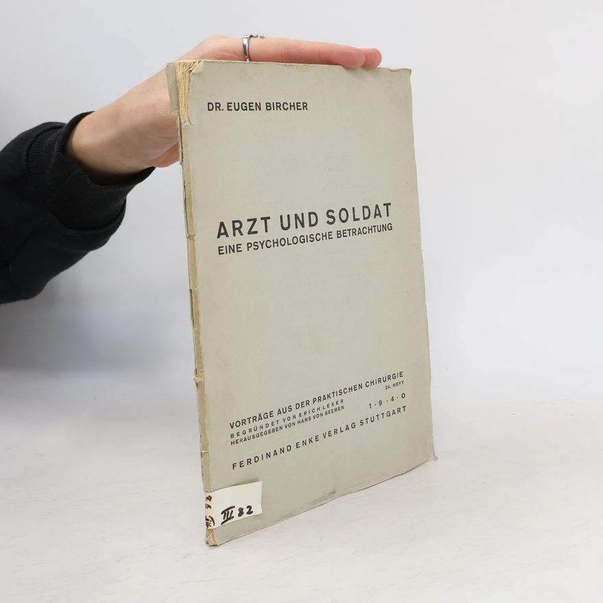 Eugen Bircher Arzt und Soldat