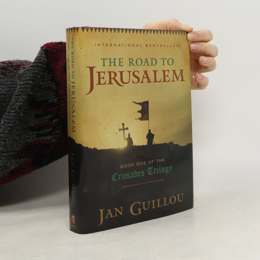 Jan Guillou Crusades Trilogy - 1: The Road to Jerusalem