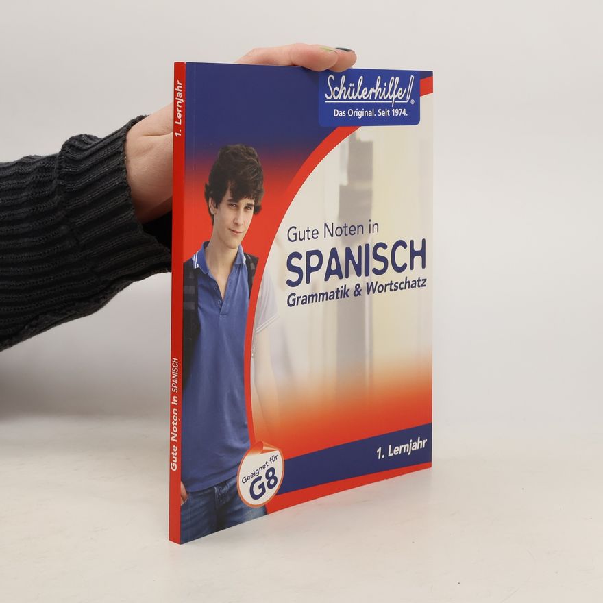 Autorenkollektiv Gute Noten in Spanisch Grammatik & Wortschatz. 1. Lernjahr