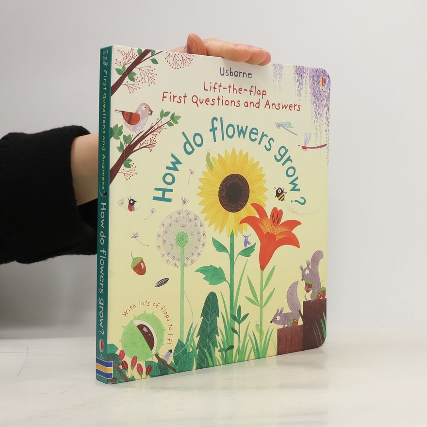 Katie Daynes How Do Flowers Grow?
