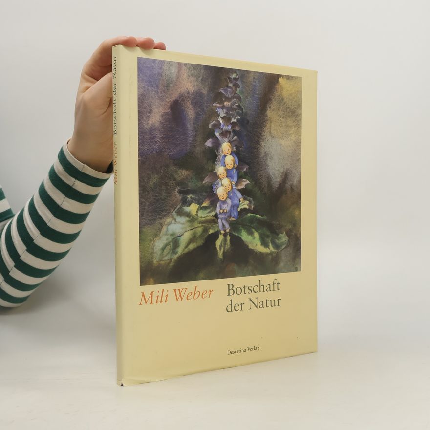 Mili Weber Botschaft der Natur