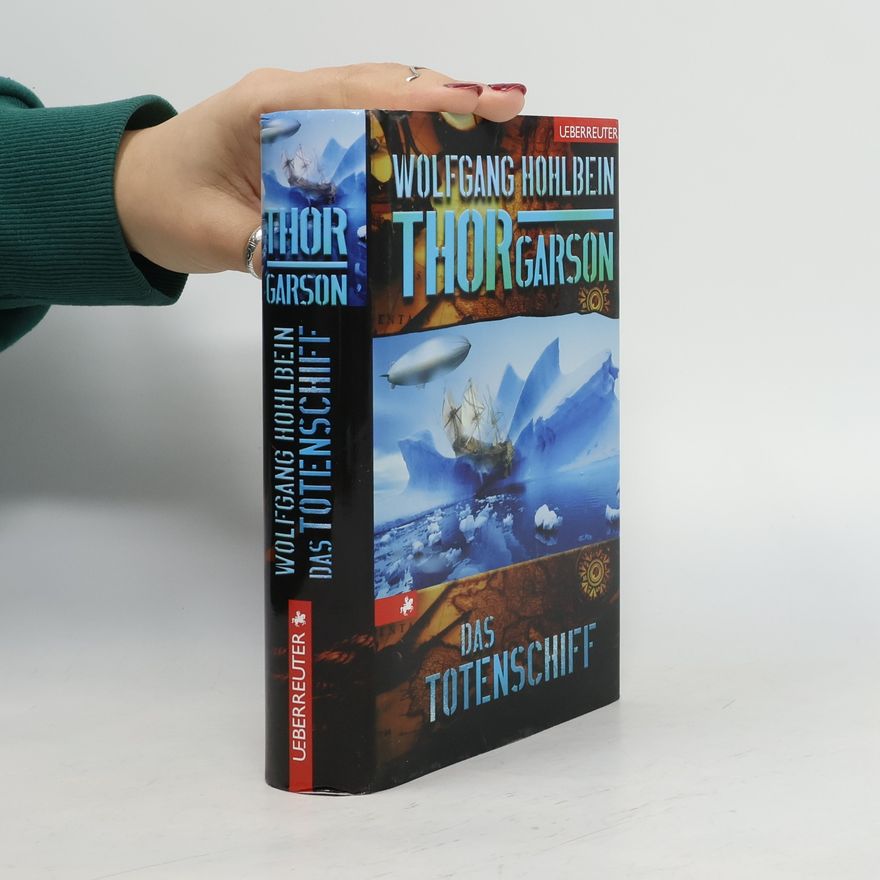 Wolfgang Hohlbein Thor Garson 2. Das Totenschiff