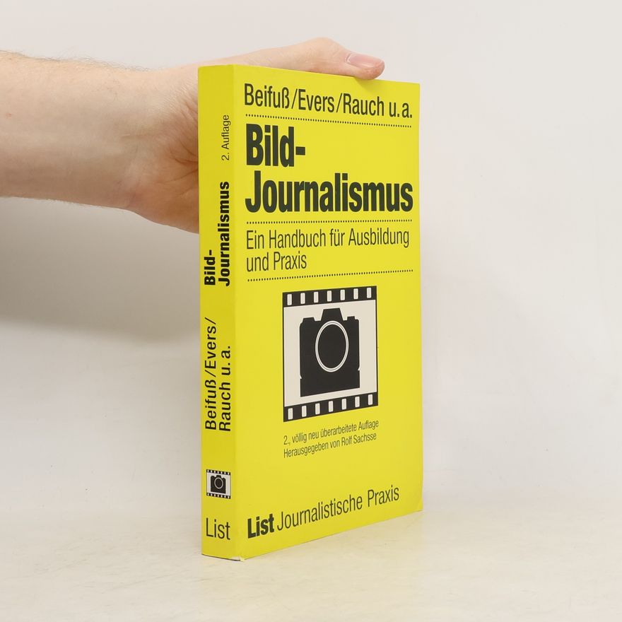 Autorenkollektiv Bild-Journalismus. Ein Handbuch für Ausbildung und Praxis