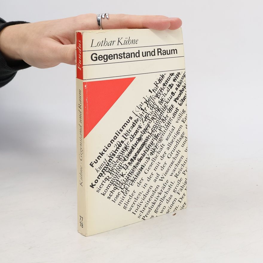Lothar Kuhne Gegenstand und Raum