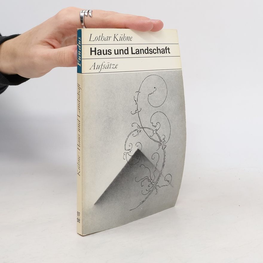 Lothar Kuhne Haus und Landschaft