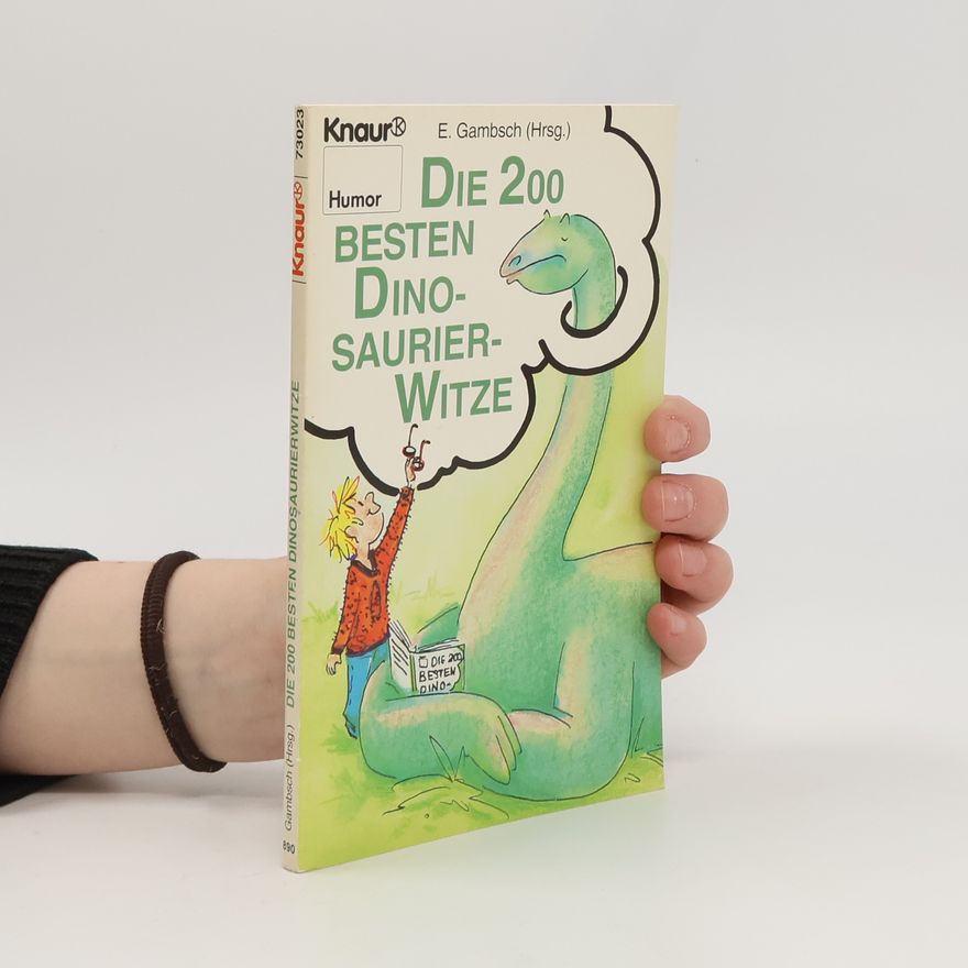 E. Gambsch Die 200 besten Dinosaurier-Witze