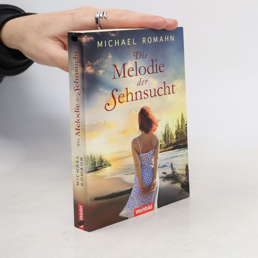 Michael Romahn Die Melodie der Sehnsucht