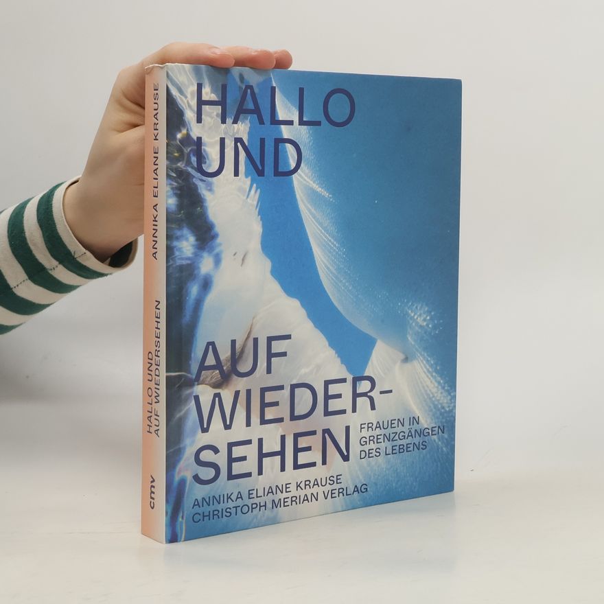 Annika Krause Hallo und auf Wiedersehen
