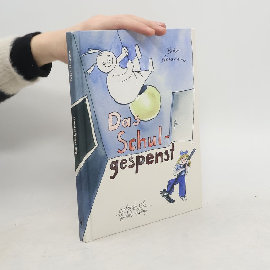 Abraham Peter Das Schulgespenst