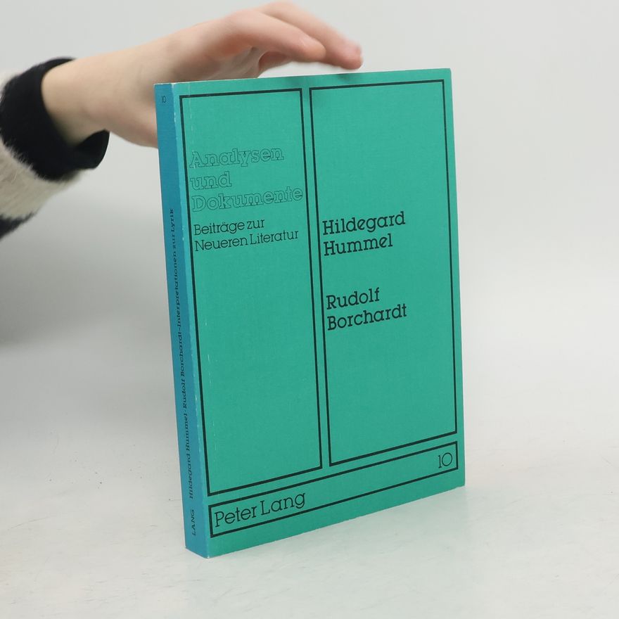 Annemarie Taeger-Altenhofer Analysen und Dokumente - 10: Rudolf Borchardt