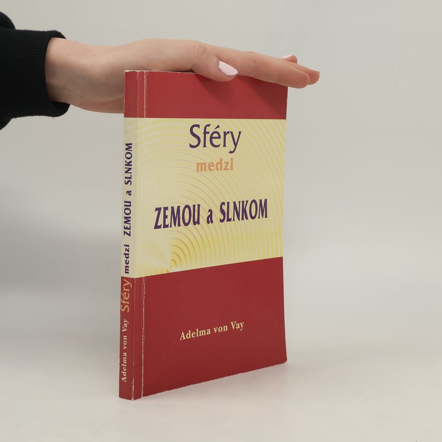 Adelma von Wurmbrand Sféry medzi zemou a slnkom