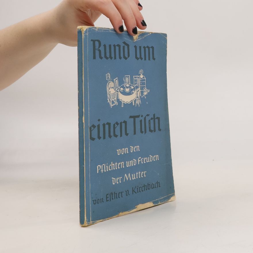 Esther von Kirchbach Rund um einen Tisch
