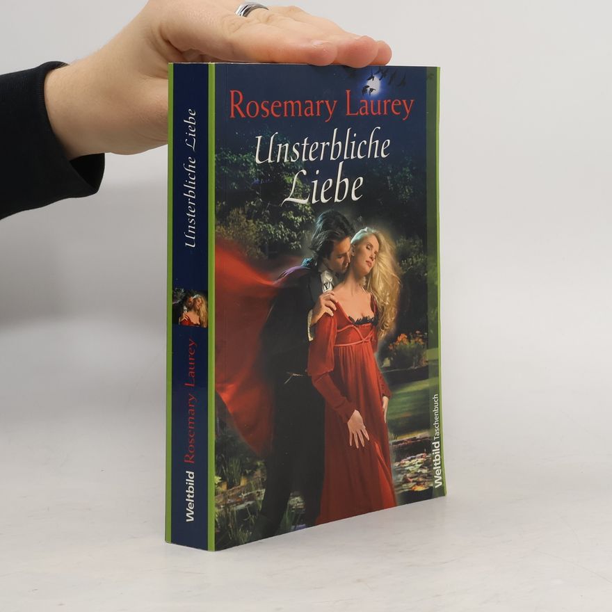 Rosemary Laurey Unsterbliche Liebe