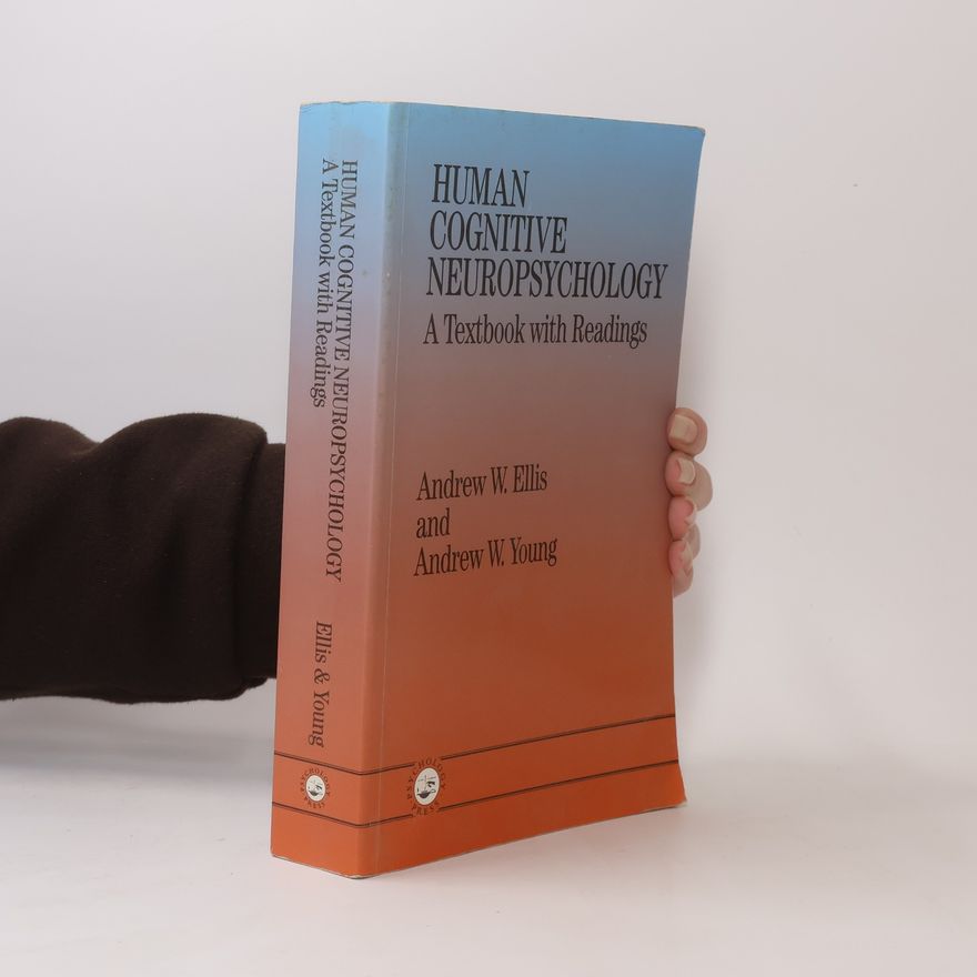 Andrew W. Young Human Cognitive Neuropsychology