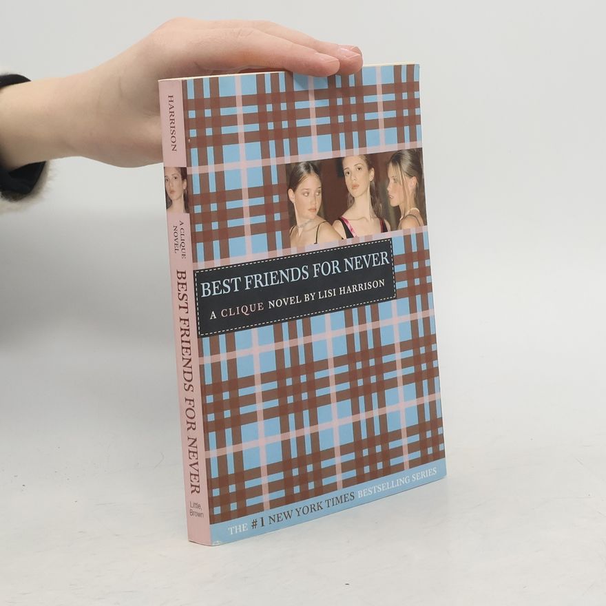 Lisi Harrison Best Friends for Never