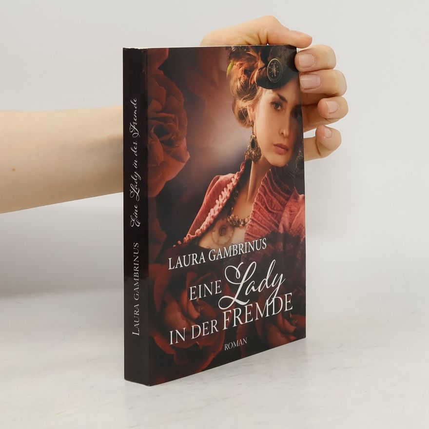 Laura Gambrinus Eine Lady In Der Fremde