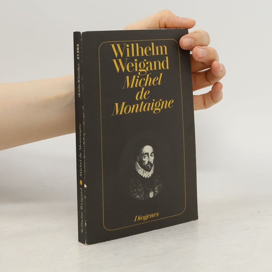 Wilhelm Weigand Michel de Montaigne