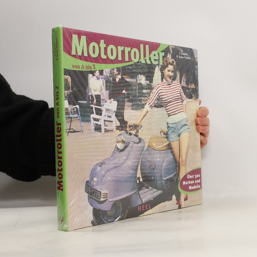 Bernard Soler-Thiébes Motorroller von A - Z