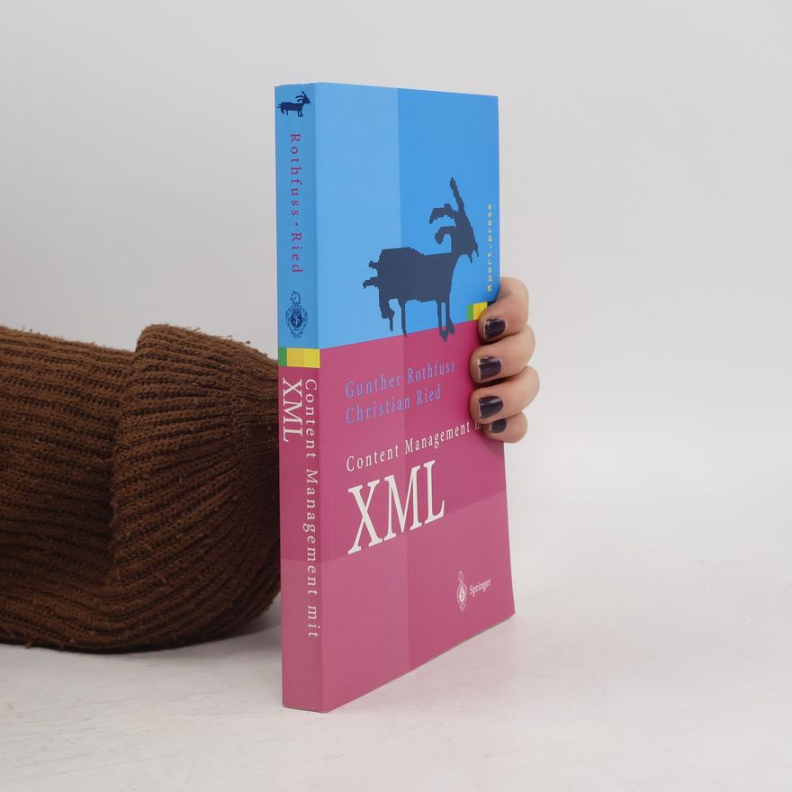Gunther Rothfuss Content Management mit XML