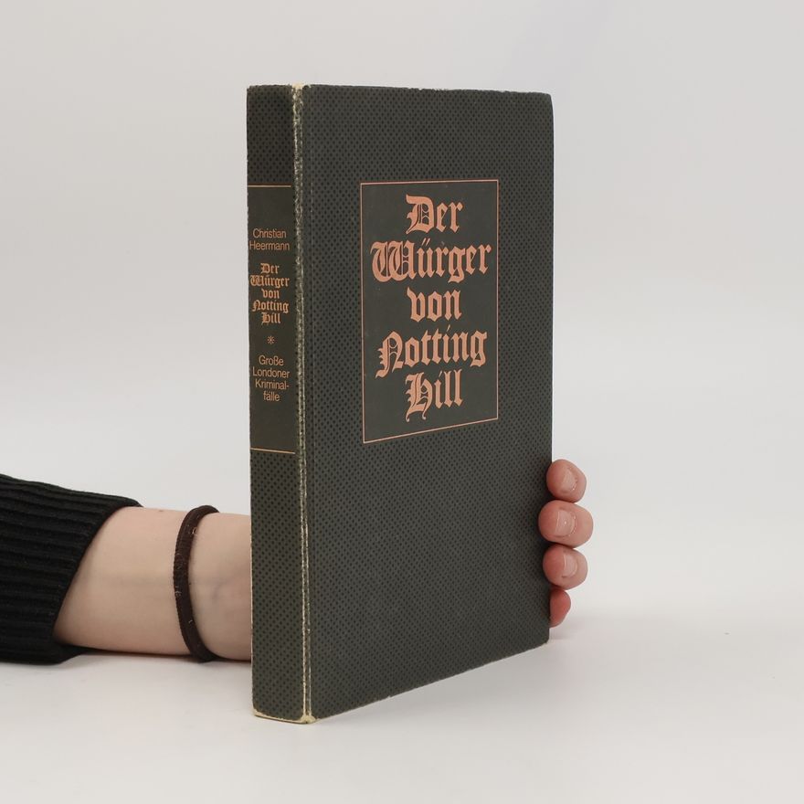 Christian Heermann Der Würger von Notting Hill